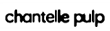 Chantelle pulp